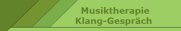     Musiktherapie
   Klang-Gesprch